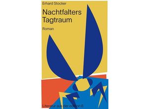 9783859905122 - Nachtfalters Tagtraum - Erhard Stocker Gebunden