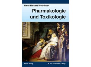 9783860262603 - Pharmakologie und Toxikologie - Hans-Herbert Wellhöner Kartoniert (TB)