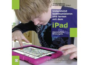 9783860592434 - Unterstützt kommunizieren und lernen mit dem iPad Kartoniert (TB)