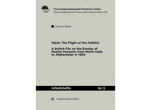 9783860930755 - Hijrat The Flight of the Faithful - Dietrich Reetz Kartoniert (TB)