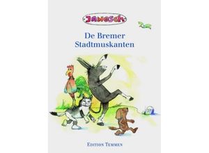 9783861085638 - Die Bremer Stadtmusikanten plattdeutsch - Janosch Gebunden