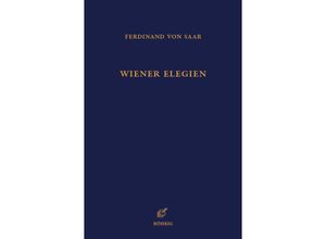 9783861107576 - Wiener Elegien - Ferdinand Von Saar Leinen