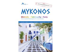 9783861123705 - Unterwegs Verlag Reiseführer Mykonos - Anne Walser Gebunden