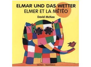 9783861215356 - Elmar und das Wetter deutsch-französisch Elmer et la Météo - David McKee Pappband