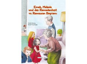 9783861216933 - Emek Melanie und das Ramadanfest deutsch-türkisch - Imdat Ulusoy Gebunden