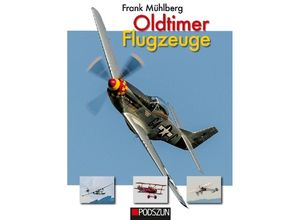 9783861338383 - Oldtimer Flugzeuge - Frank Mühlberg Gebunden