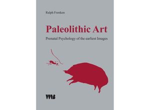 9783861352631 - Paleolithic Art - Ralph Frenken Kartoniert (TB)