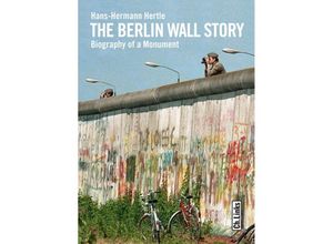 9783861536505 - The Berlin Wall Story - Hans-Hermann Hertle Kartoniert (TB)