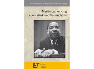 9783861602309 - Martin Luther King - Michael Haspel Britta Waldschmidt-Nelson Kartoniert (TB)