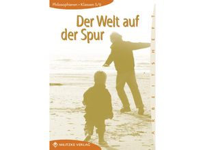 9783861893509 - Philosophieren - Landesausgabe Mecklenburg-Vorpommern Schleswig-Holstein Bremen   Philosophieren - Landesausgabe Mecklenburg-Vorpommern Schleswig-Holstein Bremen   Der Welt auf der Spur Geheftet