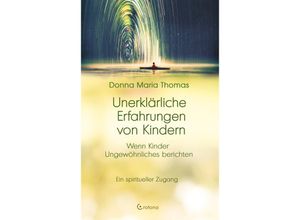 9783861912675 - Unerklärliche Erfahrungen von Kindern - Donna Maria Thomas Kartoniert (TB)