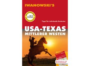 9783861972501 - Reisehandbuch   USA-Texas & Mittlerer Westen - Reiseführer von Iwanowski m 1 Karte - Dr Margit Brinke Dr Peter Kränzle Gebunden