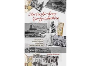 9783862056439 - Martinskirchener Dorfgeschichten - Gerhard Neuner Gebunden