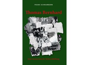 9783862056477 - Thomas Bernhard - Frank Schwamborn Kartoniert (TB)