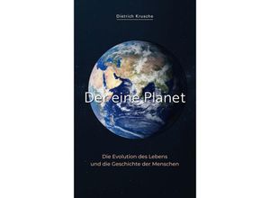 9783862056491 - Der eine Planet - Dietrich Krusche Gebunden