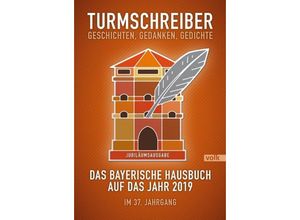 9783862222926 - Turmschreiber Geschichten Gedanken Gedichte - Münchner Turmschreiber Kartoniert (TB)