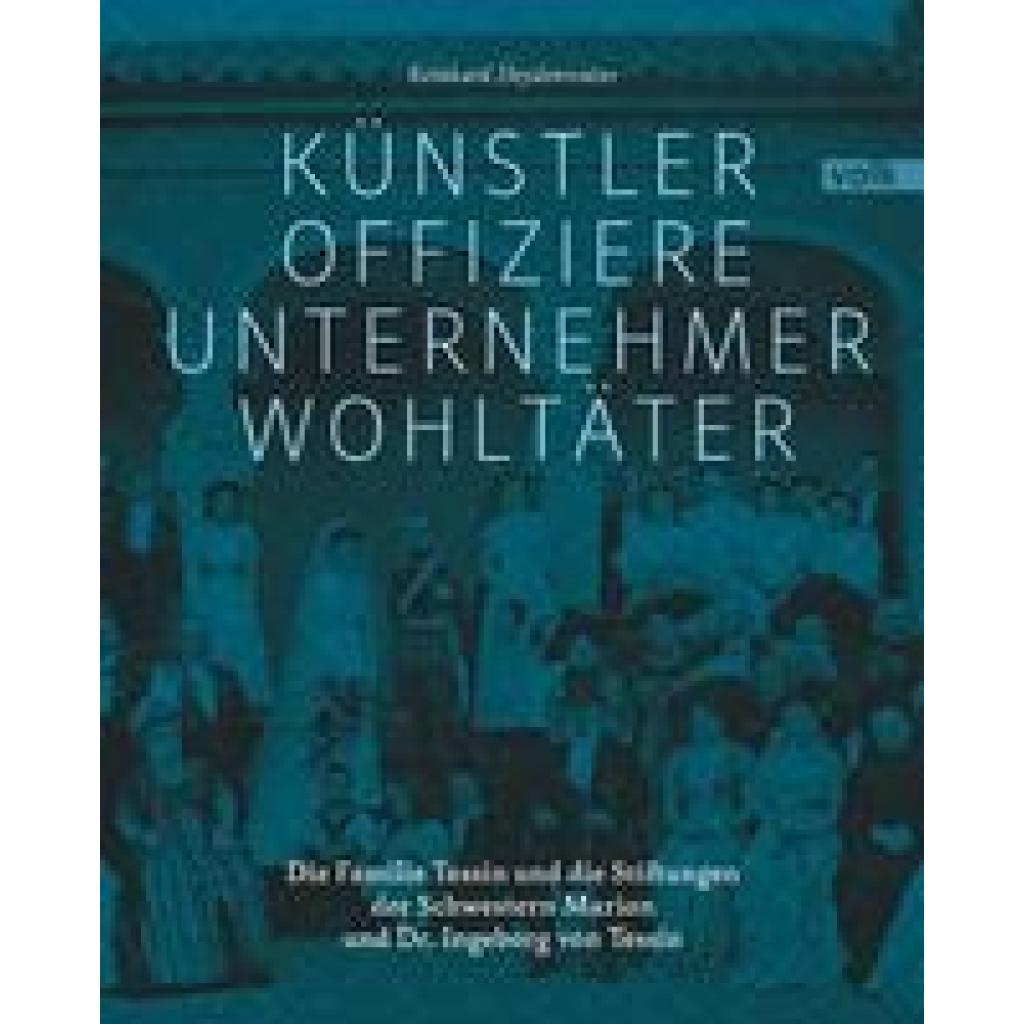 9783862223251 - Heydenreuter Reinhard Künstler Offiziere Unternehmer Wohltäter