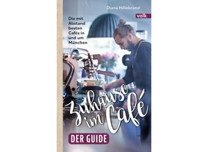 9783862224470 - Zuhause im Café - der Guide - Diana Hillebrand Gebunden