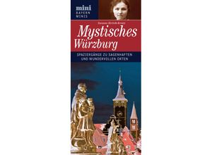 9783862224616 - mini Bayern Minis   Mystisches Würzburg - Susanne Herleth-Krentz Gebunden