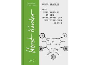 9783862251322 - NMR - Mein Kompass in der Organischen und Medizinischen Chemie - Horst Keßler Gebunden