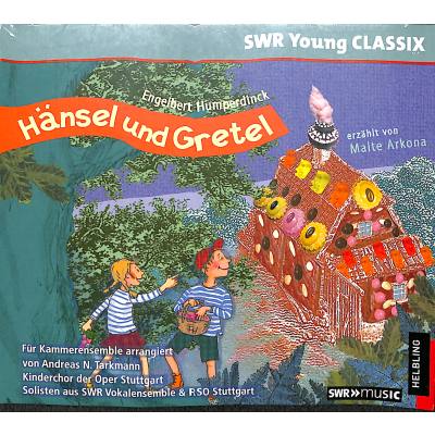 9783862271610 - SWR Young CLASSIX - Hänsel und GretelAudio-CD - Juri Tetzlaff (Hörbuch) 9783862271610 - SWR Young CLASSIX - Hänsel und GretelAudio-CD - Juri Tetzlaff (Hörbuch)