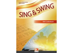 9783862271641 - Sing & Swing - DAS neue Liederbuch Sing & Swing DAS neue Liederbuch - Schülerbuch Gebunden