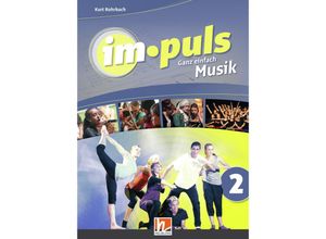 9783862273683 - impuls 2 - Der Schülerband Ausgabe D - Kurt Rohrbach Ben Lobgesang Viviane Sigg Maja Beck Marc Marchon Marc Hügli Gebunden