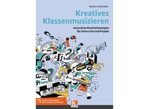 9783862275021 - Kreatives Klassenmusizieren m 1 Beilage - Mathias Schillmöller Kartoniert (TB)