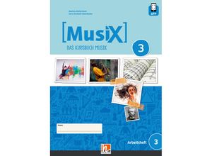 9783862275410 - MusiX 3 (Ausgabe ab 2019) Schülerarbeitsheft 3 - Markus Detterbeck Gero Schmidt-Oberländer Geheftet