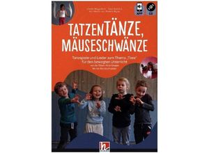 9783862275618 - Tatzentänze Mäuseschwänze | Tanzspiele und Lieder zum Thema Tiere für den bewegten Unterricht