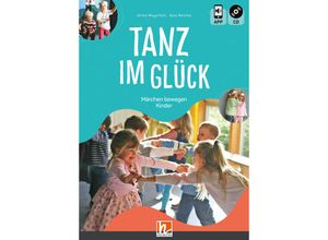 9783862275625 - Tanz im Glück m 1 Audio-CD m 1 Beilage - Ulrike Meyerholz Susi Reichle Gebunden