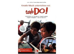 9783862275663 - Kreativ Musik unterrichten mit tabDo! m 1 Beilage - Lena Li Müller Thomas Müller Herbert Schiffels Gebunden