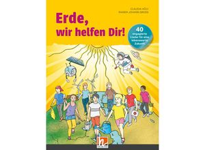 9783862276806 - Erde wir helfen Dir! Buch - Claudia Höly Kartoniert (TB)