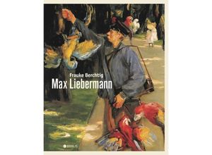 9783862280889 - Max Liebermann - Frauke Berchtig Gebunden