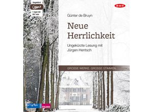 9783862315543 - Große Werke Große Stimmen - Neue Herrlichkeit1 Audio-CD 1 MP3 - Günter De Bruyn (Hörbuch)