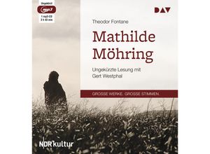 9783862315598 - Große Werke Große Stimmen - Mathilde Möhring1 Audio-CD 1 MP3 - Theodor Fontane (Hörbuch)