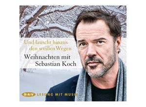 9783862318476 - Und lauscht hinaus den weißen Wegen - Weihnachten mit Sebastian Koch 1 Audio-CD - Div (Hörbuch)