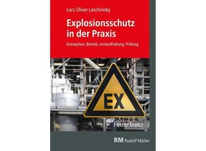 9783862353439 - Explosionsschutz in der Praxis - Lars Oliver Laschinsky Kartoniert (TB)