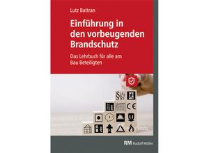 9783862353873 - Einführung in den vorbeugenden Brandschutz - Lutz Battran Kartoniert (TB)