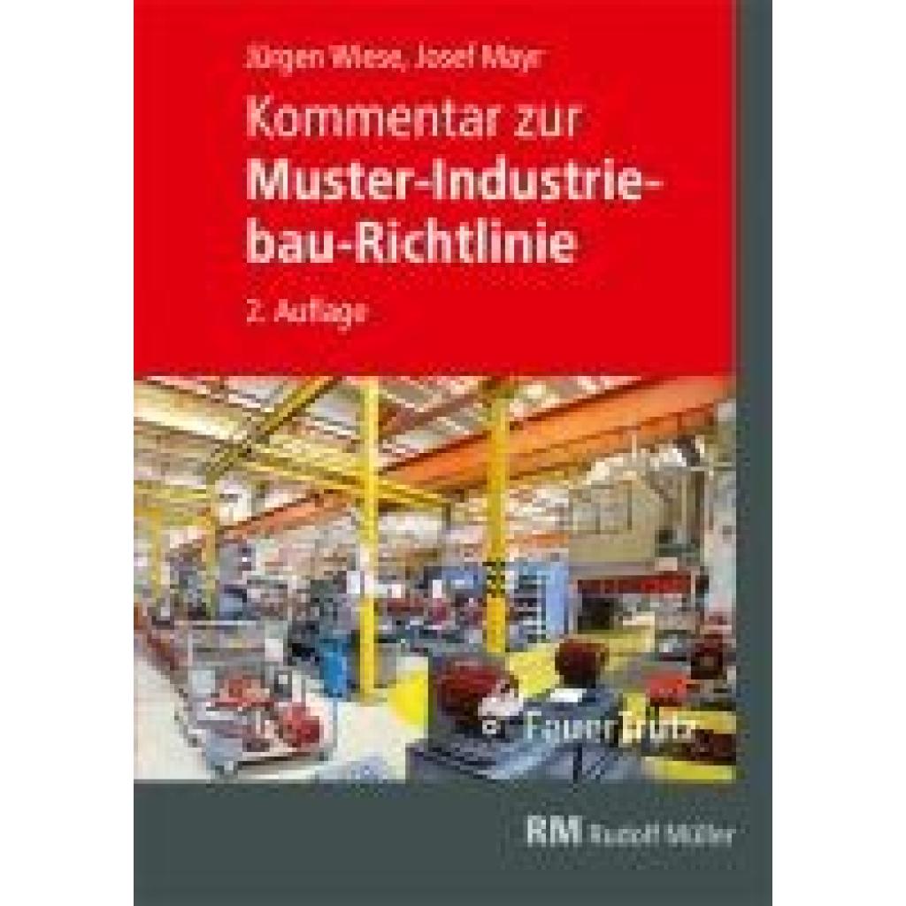 9783862354962 - Mayr Josef Kommentar zur Muster-Industriebau-Richtlinie