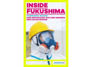 9783862414581 - Inside Fukushima - Tomohiko Suzuki Kartoniert (TB)