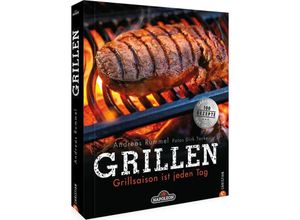 9783862449774 - Grillbuch Grillen Grillsaison ist jeden Tag - Napoleon