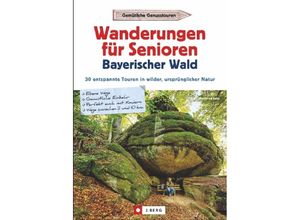 9783862465231 - Wanderungen für Senioren Bayerischer Wald - Gottfried Eder Kartoniert (TB)