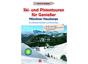 9783862466092 - Ski- und Pistentouren für Genießer Münchner Hausberge - Franziska Haack Kartoniert (TB)