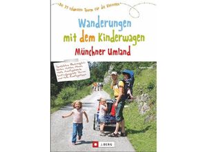 9783862466658 - Wanderungen mit dem Kinderwagen Münchner Umland - Robert Theml Kartoniert (TB)