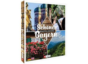 9783862466801 - Schönes Bayern Beautiful Bavaria - Wilfried Bahnmüller Lisa Bahnmüller Gebunden