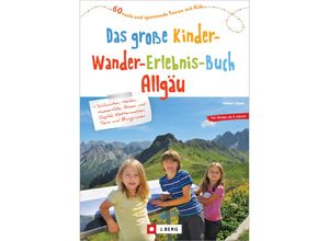 9783862466818 - Das große Kinder-Wander-Erlebnis-Buch Allgäu - Robert Theml Kartoniert (TB)