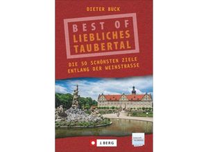 9783862467068 - Best of Liebliches Taubertal - Dieter Buck Kartoniert (TB)