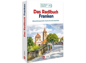 9783862467167 - Das Radlbuch Franken - Bernhard Irlinger Kartoniert (TB)