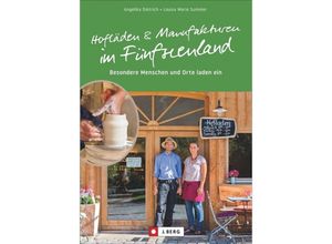 9783862467402 - Hofläden und Manufakturen im Fünfseenland - Angelika Dietrich Marita Wehlus Kartoniert (TB)